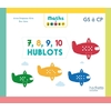 MATHS A JOUER - 7, 8, 9, 10 HUBLOTS - BOITE DE JEUX PS/MS/GS - ED. 20