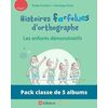 PACK DE 5 EX HISTOIRES FARFELUES D'ORTHOGRAPHE - LES ENFANTS DEMONSTR