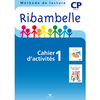 RIBAMBELLE CP SERIE BLEUE ED. 2008 - CAHIER D'ACTIVITES 1 + LIVRET 1