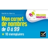 MISSION MATHS CP ED. 2015 - MON CARNET DE NOMBRES DE 0 A 99 (PACK DE