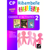 RIBAMBELLE CP SERIE VIOLETTE ED. 2016 - CAHIER D'ACTIVITES 2 + LIVRET