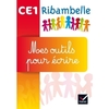 RIBAMBELLE CE1 SERIES ROUGE ET JAUNE ED. 2016 - MES OUTILS POUR ECRIR