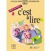 C'EST A LIRE CE1 - CAHIER DE L'ELEVE 2 - ED.1991