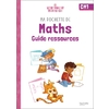 MA POCHETTE DE MATHS CM1 - LES POCHETTES ATELIERS - GUIDE RESSOURCES
