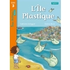 TOUS LECTEURS ! THEATRE NIVEAU 3 L'ILE PLASTIQUE - LIVRE ELEVE - ED.