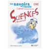 SAVOIRS DE L'ECOLE SCIENCES CM2 - CAHIER D'EXPERIENCES - ED.2002
