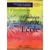 POESIES DU MONDE POUR L'ECOLE CYCLES 2 ET 3 - LIVRE DE L'ELEVE - ED.1