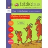 LE BIBLIOBUS N  12 CP/CE1 - LES TROIS BOUCS - CAHIER D'ACTIVITES - ED