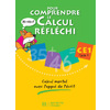 POUR COMPRENDRE LE CALCUL REFLECHI CE1 - CAHIER ELEVE - ED.2006 - CAL