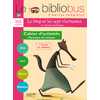 LE BIBLIOBUS N  14 CP/CE1 - LE LOUP ET LES SEPT CHEVREAUX - CAHIER D'