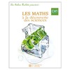 LES ATELIERS HACHETTE LES MATHS A LA DECOUVERTE DES SCIENCES CM1 - GU