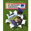 LES DOSSIERS HACHETTE GEOGRAPHIE CYCLE 3 - LES PAYSAGES EUROPEENS - L