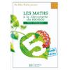 LES ATELIERS HACHETTE LES MATHS A LA DECOUVERTE DU MONDE CE1 - GUIDE
