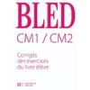 BLED CM1 CM2 - CORRIGES - ED.2008