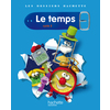 LES DOSSIERS HACHETTE SCIENCES CYCLE 2 - LE TEMPS - LIVRE DE L'ELEVE