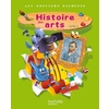 LES DOSSIERS HACHETTE HISTOIRE CYCLE 2 - HISTOIRE DES ARTS - LIVRE DE