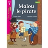 MALOU LE PIRATE NIVEAU 1 - TOUS LECTEURS ! ROMAN - LIVRE ELEVE - ED.