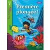 PREMIERE PLONGEE ! NIVEAU 2 - TOUS LECTEURS ! ROMAN - LIVRE ELEVE - E