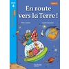 EN ROUTE VERS LA TERRE ! NIVEAU 4 - TOUS LECTEURS ! ROMAN - LIVRE ELE