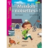 MISSION  NOISETTES  NIVEAU 1 - TOUS LECTEURS ! ROMANS - LIVRE ELEVE -