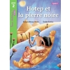 HOTEP ET LA PIERRE NOIRE NIVEAU 2 - TOUS LECTEURS ! ROMANS - LIVRE EL