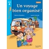 UN VOYAGE BIEN ORGANISE ! NIVEAU 4 - TOUS LECTEURS ! ROMANS - LIVRE E