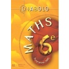DIABOLO MATHS 6E - LIVRE DE L'ELEVE - EDITION 2005