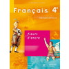 FLEURS D'ENCRE 4E - FRANCAIS - LIVRE DE L'ELEVE - EDITION 2007