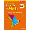 LE NOUVEL A PORTEE DE MOTS - FRANCAIS CM2 - GUIDE PEDAGOGIQUE - ED. 2