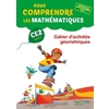 POUR COMPRENDRE LES MATHEMATIQUES CE2 - CAHIER D'ACTIVITES GEOMETRIQU