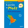 LE NOUVEL A PORTEE DE MOTS - FRANCAIS CM1 - GUIDE PEDAGOGIQUE - ED. 2