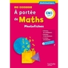 LE NOUVEL A PORTEE DE MATHS CM1 - PHOTOFICHES + CD - ED. 2015