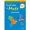 LE NOUVEL A PORTEE DE MOTS - FRANCAIS CM1 - PHOTOFICHES + CD - ED. 20