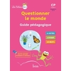 LES CAHIERS ISTRA QUESTIONNER LE MONDE CP - GUIDE PEDAGOGIQUE - ED. 2