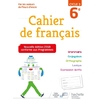 CAHIER DE FRANCAIS CYCLE 3 / 6E - ED. 2018