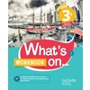 WHAT'S ON... ANGLAIS CYCLE 4 / 3E - WORKBOOK - ED. 2017 - CAHIER, CAH