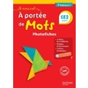 LE NOUVEL A PORTEE DE MOTS - FRANCAIS CE2 - PHOTOFICHES + CD - ED. 20