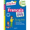 POUR COMPRENDRE FRANCAIS CM1-CM2 - SPECIAL DYS (DYSLEXIE) ET DIFFICUL