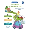 MON CAHIER POUR... CP - 3 HISTOIRES DE PREMIERS PAS - ALBUM 2 - ED. 2
