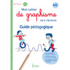 MON CAHIER DE GRAPHISME VERS L'ECRITURE MS - GUIDE PEDAGOGIQUE - ED.