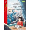 LETTRES DE GUERRE - TOUS LECTEURS ! HISTORIQUE NIVEAU 5 - LIVRE ELEVE