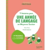 PEDAGOGIE PRATIQUE - 11 HISTOIRES POUR UNE ANNEE DE LANGAGE EN MS MAT