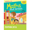MATHS TOUT TERRAIN CE1 2016 - NOUVELLE EDITION FICHIER DE L'ELEVE