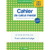 LES CAHIERS BORDAS - CALCUL MENTAL CE1-CE2 - ENTRAINEMENT A CALCULER