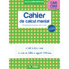 LES CAHIERS BORDAS - CALCUL MENTAL CM1-CM2 - ENTRAINEMENT A CALCULER