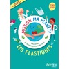 MISSION MA PLANETE - EDD - LES PLASTIQUES CM1-CM2 - 2024 - POCHETTE -