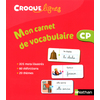 CROQUE LIGNES CP - MON CARNET DE VOCABULAIRE
