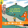 UN MONDE A LIRE - KIMAMILA CP - SERIE ROUGE - ALBUM 6 : LA PLANTE DU