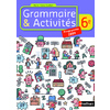 GRAMMAIRE ET ACTIVITES 6E