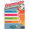 GRAMMAIRE 3E - CAHIER D'EXERCICES